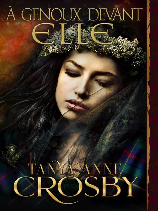 Title details for À Genoux devant elle by Tanya Anne Crosby - Available